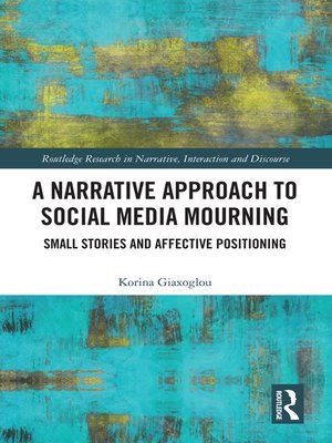 cover image of A Narrative Approach to Social Media Mourning